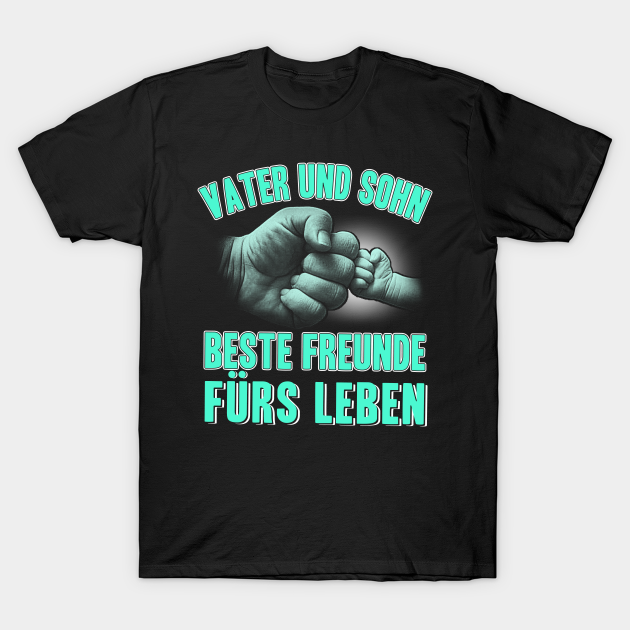 Vater Und Sohn Beste Freunde fürs Leben Vater Und Sohn TShirt